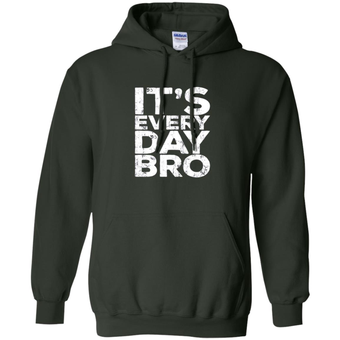 It_s Everyday Bro T-shirt Forest Green