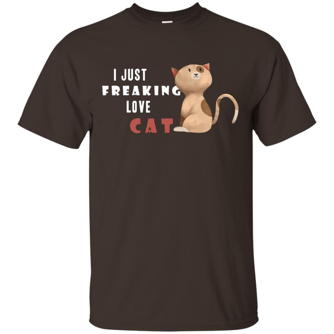 I Just Freaking Love Cat Shirt Dark Chocolate