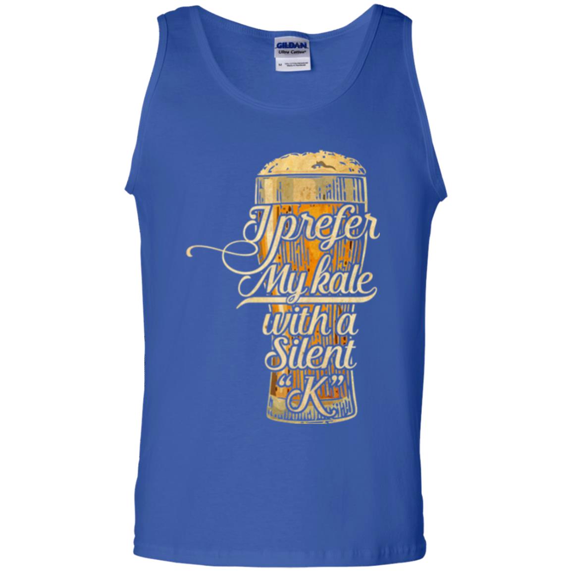 Beer Lover T-shirt I Prefer My Kale With A Silent K Royal