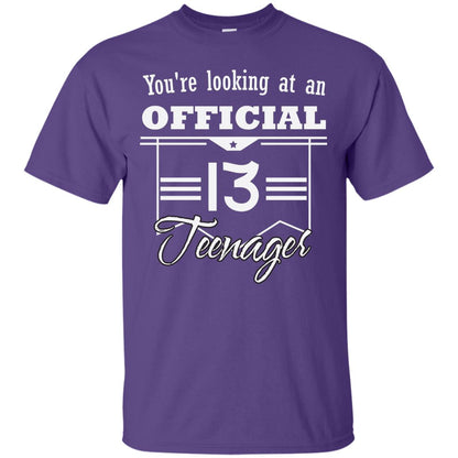 You're Looking At An Official 13 Teenager 13rd Birthday Shirt Purple