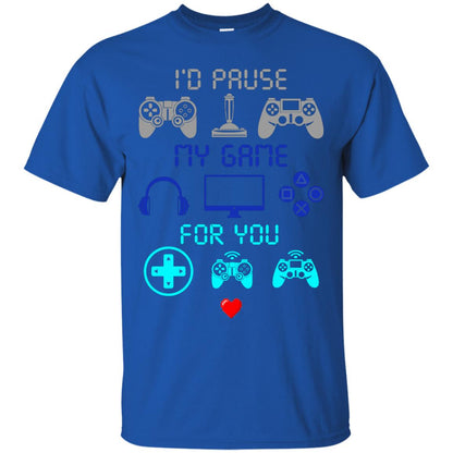 Gamer T-shirt I'd Pause My Game For You Royal