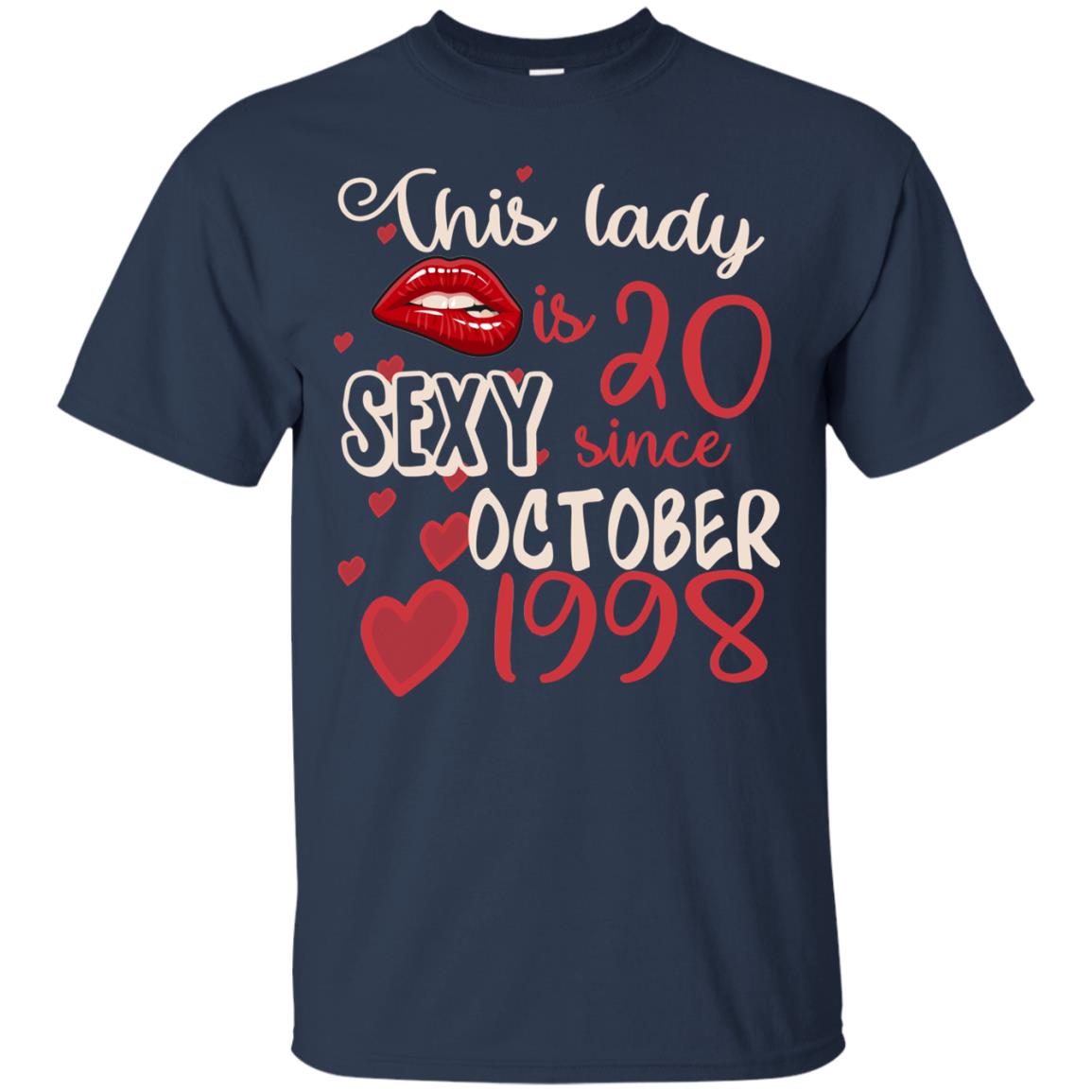 This Lady Is 20 Sexy Since October 1998 20th Birthday Shirt For October Womens Navy