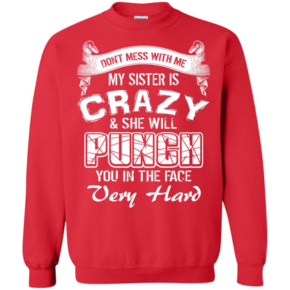 Don_t Mess With Me My Sister Is Crazy Family T-shirt For Boys And Girls Red