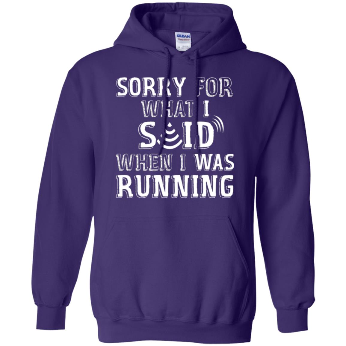Runner T-shirt Sorry For What I Said When I Was Running Purple