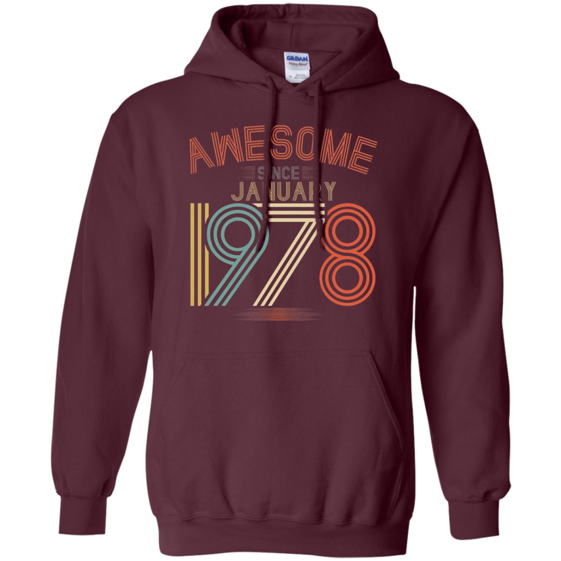 Funny 40th Birthday T-shirt Awesome Since January 1978 Maroon