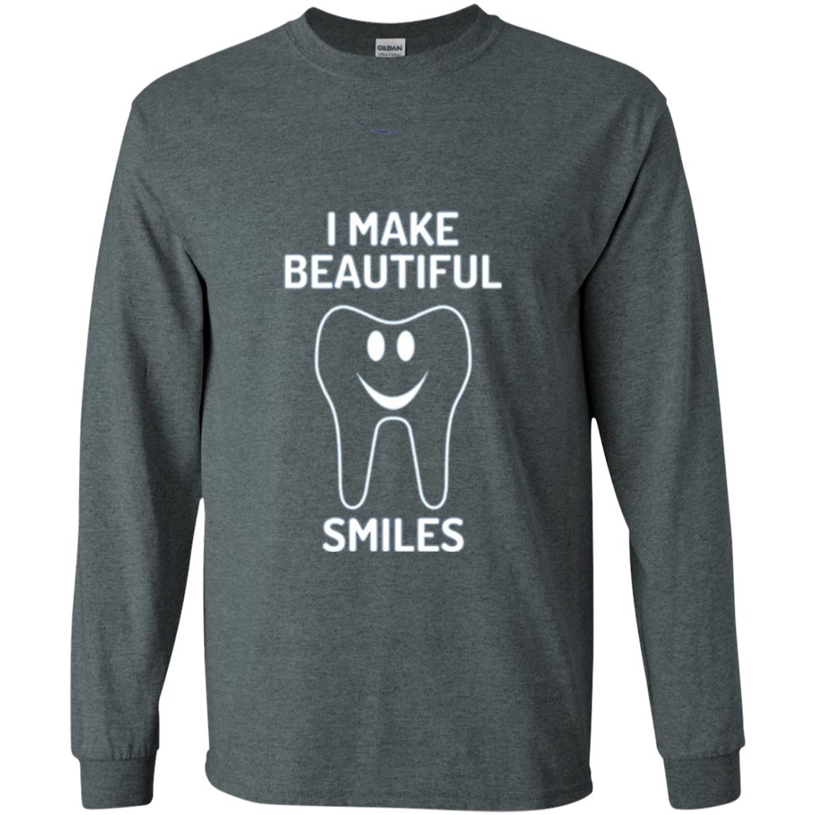 Dentist T-shirt I Make Beautiful Smiles Dark Heather