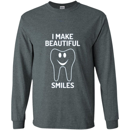 Dentist T-shirt I Make Beautiful Smiles Dark Heather