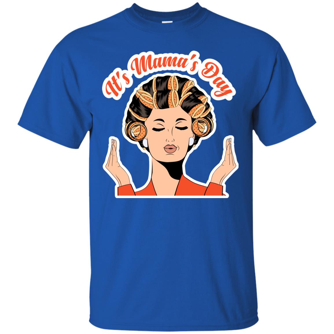 Its Mamas Day Mom Shirt Royal