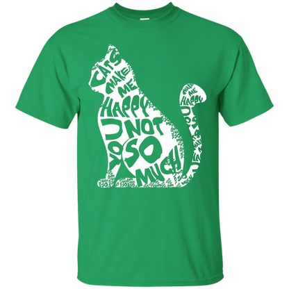 Cat Lover T-shirt Cat Make Me Happy You Not So Much Irish Green