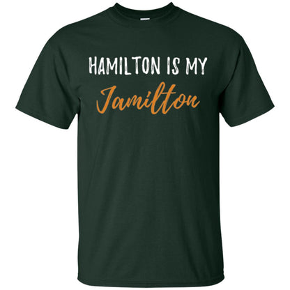 Musican T-shirt Hamilton Is My Jamilton Forest Green