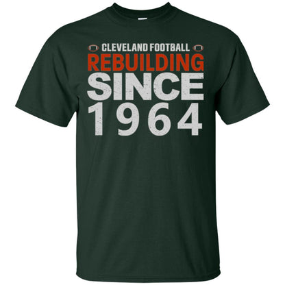 Football T-shirt Cleveland Football Rebuilding Since 1964 Forest Green