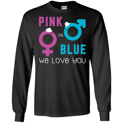 Pink Or Blue We Love You Gender Reveal Party Tshirt Black