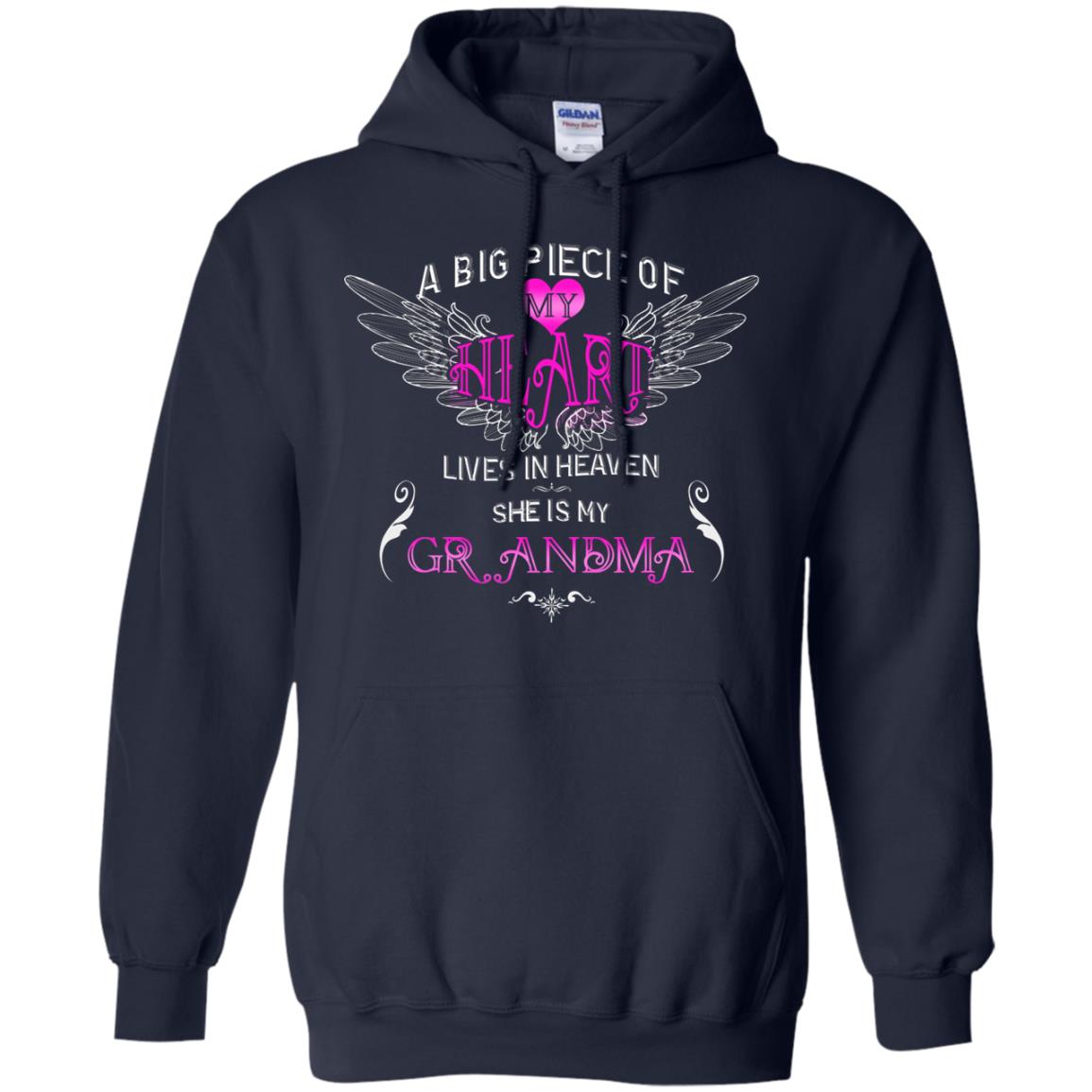 A Big Piece Of My Heart Lives In Heaven She Is My Grandma Grandchildren Gift Shirt Navy