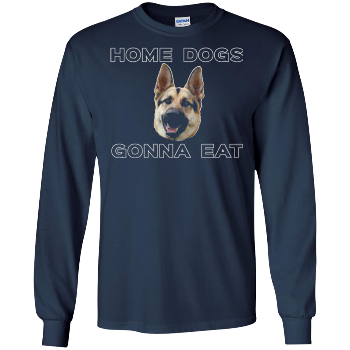 Dog Lover T-shirt Home Dogs Gonna Eat T-shirt Navy