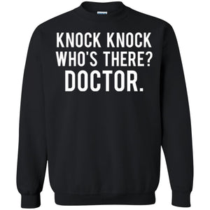 Knock Knock Who's There Doctor T-shirt