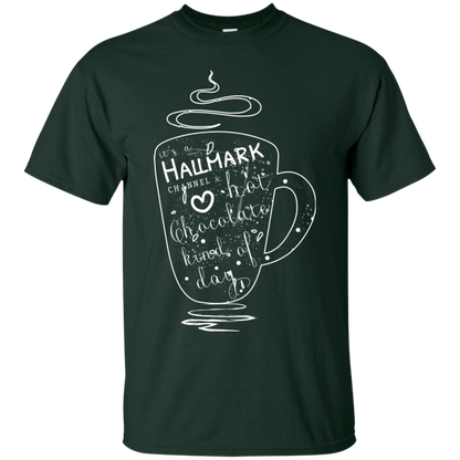 Christmas T-shirt It's A Hallmark Hot Chocolate Kind Of Day Forest Green