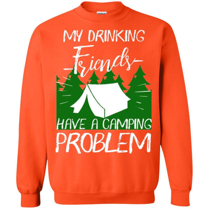Camper T-shirt My Drinking Friends Have A Camping Problem Orange