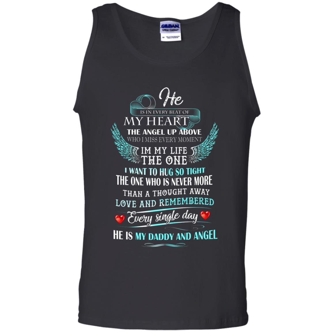 He Is In Every Beat Of My Heart The Angel Up Above He Is My Dad And Angel Shirt Black