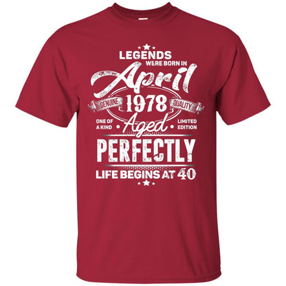 Legends Were Born In April 1978 One Of A Kind Aged Limited Edition 40th Birthday Cardinal