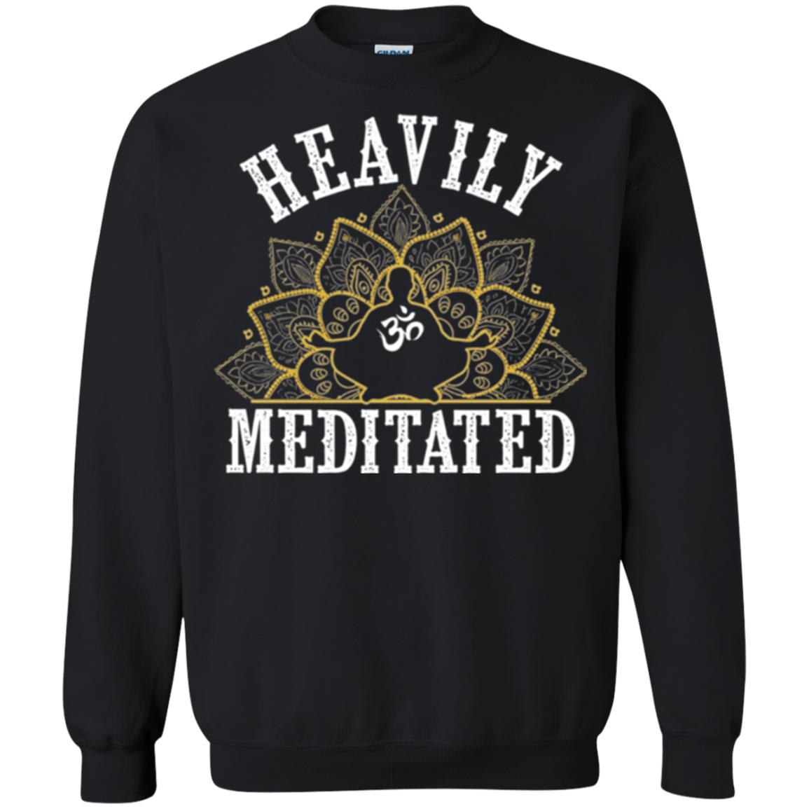 Funny Heavily Meditated Yoga Meditation T-shirt Black
