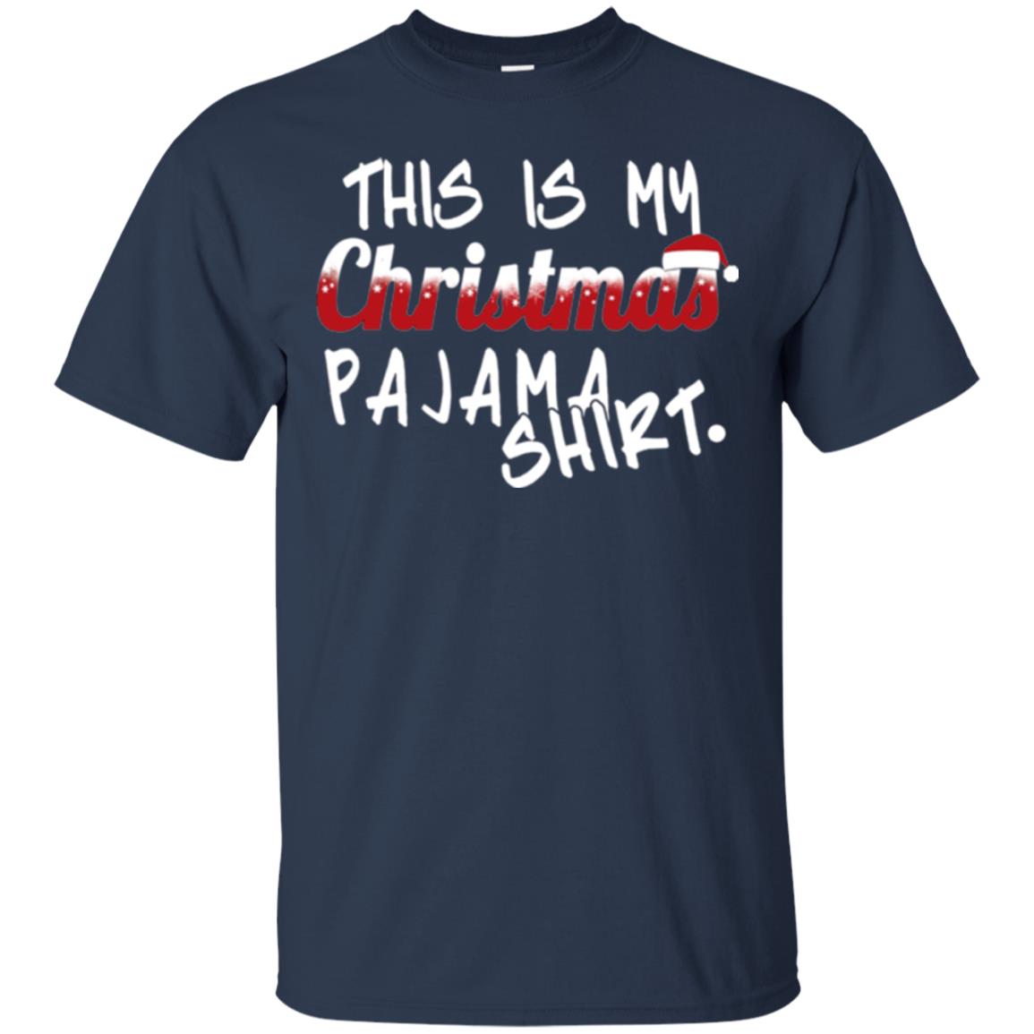 Christmas T-shirt This Is My Christmas Pajama Shirt Navy