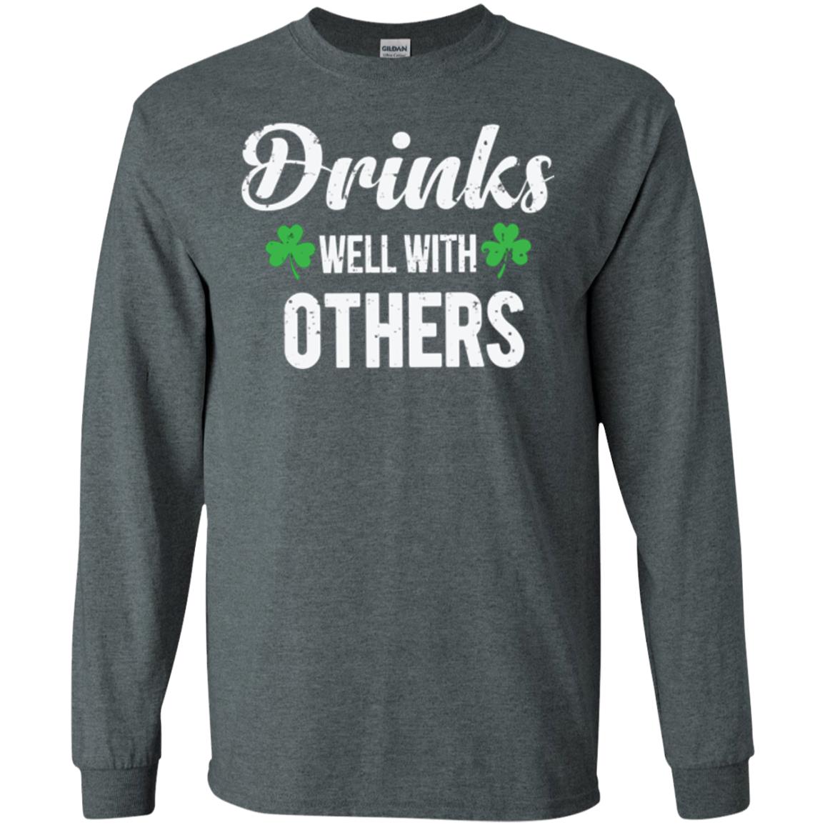 Drinks Well With Others St. Patrick_s Day T-shirt Dark Heather