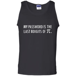 My Password Is The Last 8 Digits Of Pi Funny Math T-shirt