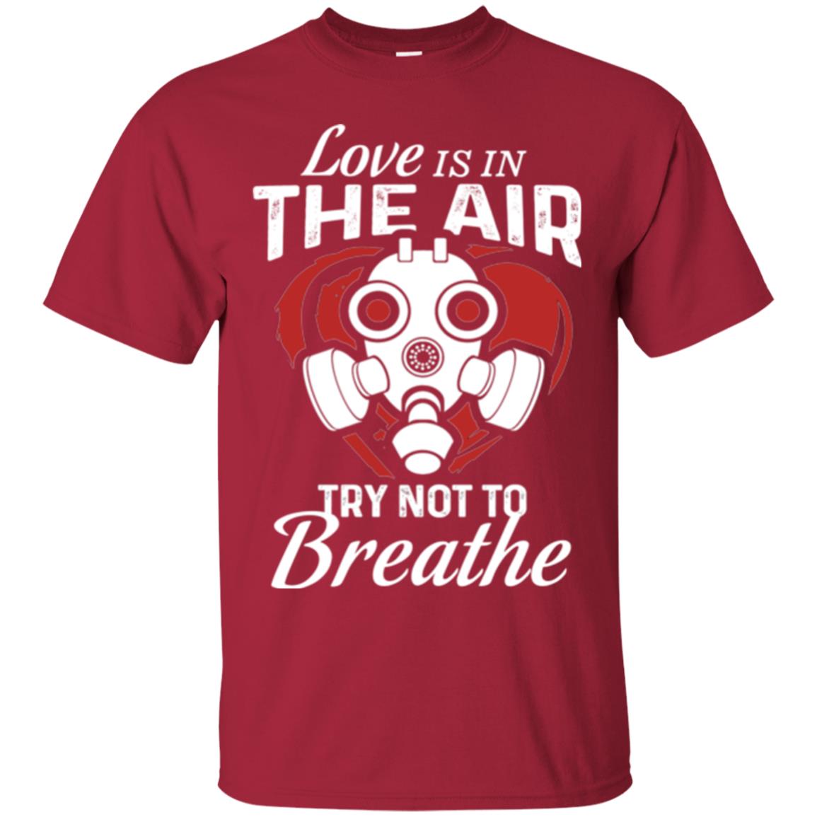 Valentines Day T-shirt Love Is In The Air Try Not To Breathe Cardinal