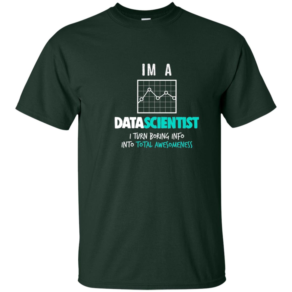 Data Scientist I Turn Boring Into Totall Awesomeness Forest