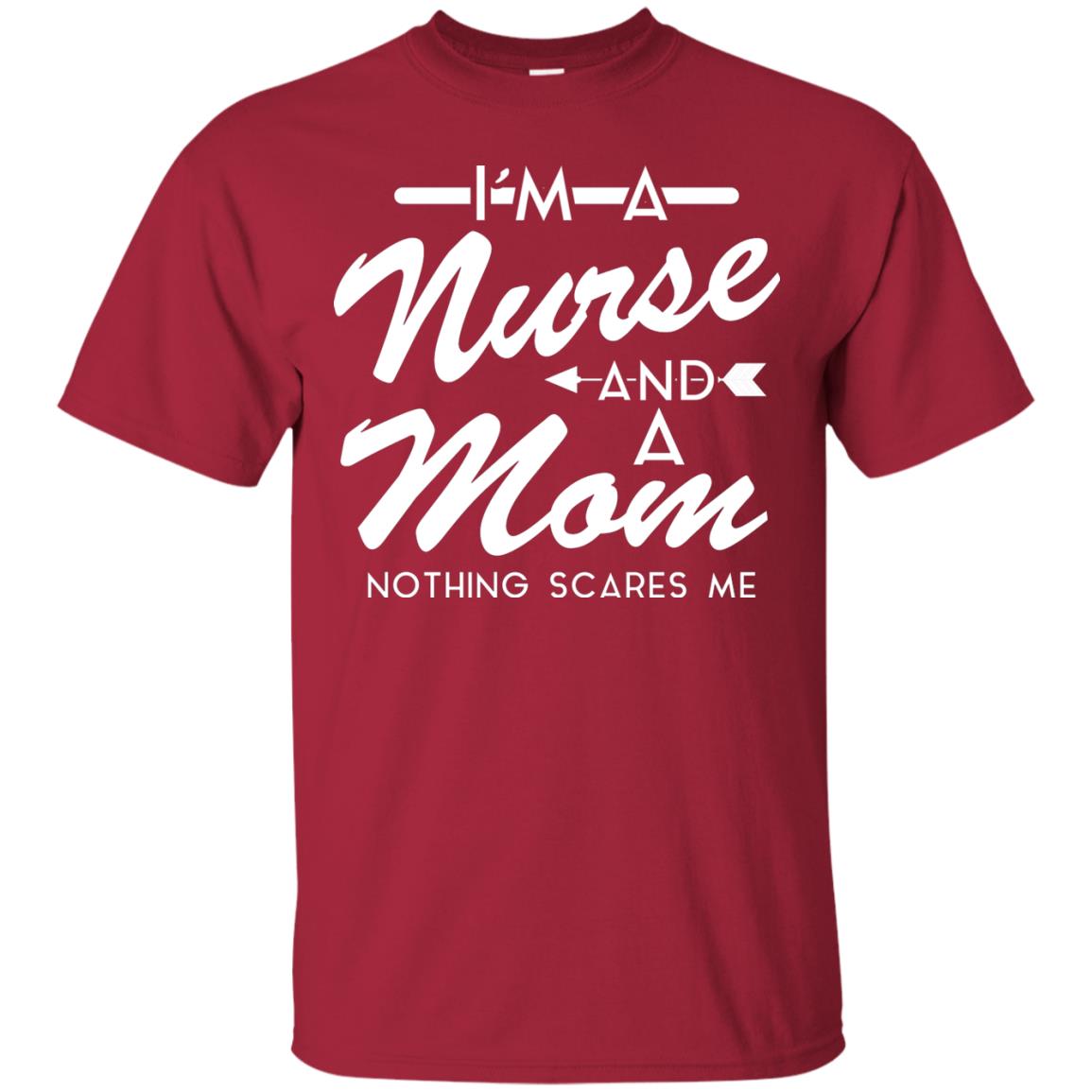 Im A Nurse And A Mom Nurse Mommy Shirt Cardinal
