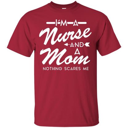 Im A Nurse And A Mom Nurse Mommy Shirt Cardinal