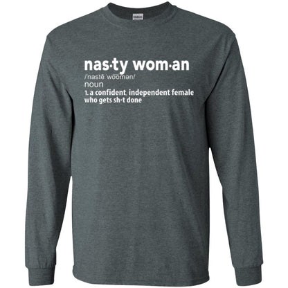 Nasty Woman Definition T-shirt Confident Independent Female Dark Heather