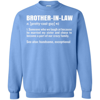 Family T-shirt Brother In Law Someone Who We Laugh At Because He Married My Sister Carolina Blue