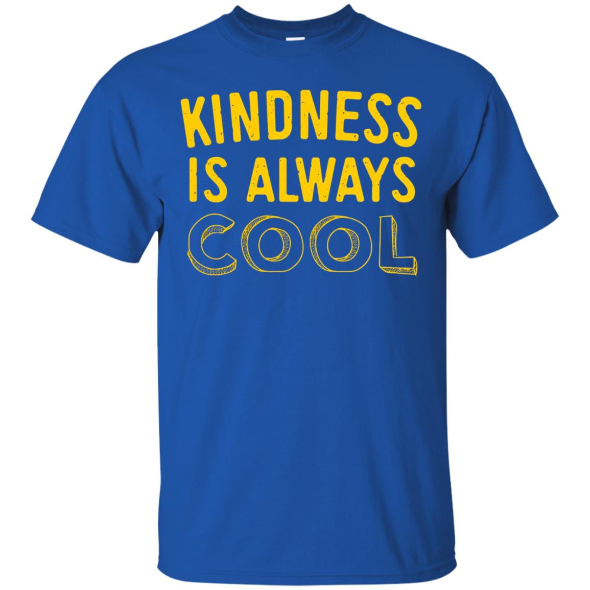 Kindness Is Always Cool Teacher T-shirt Royal