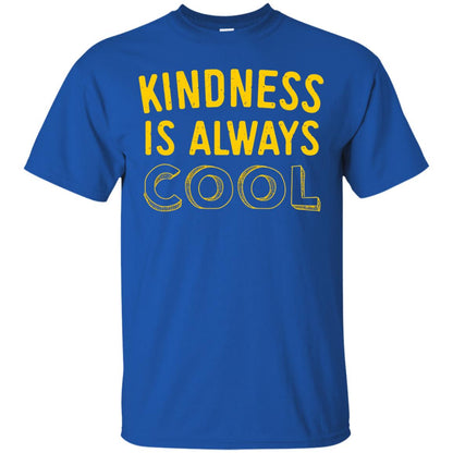 Kindness Is Always Cool Teacher T-shirt Royal