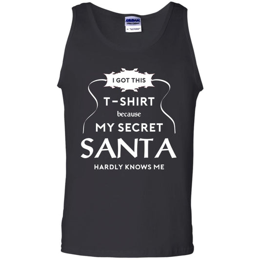 Christmas T-shirt I Got This T-shirt Because My Secret Santa Hardly Knows Me Black