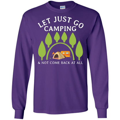 Let Just Go Camping And Not Come Back At All Camper Shirt Purple