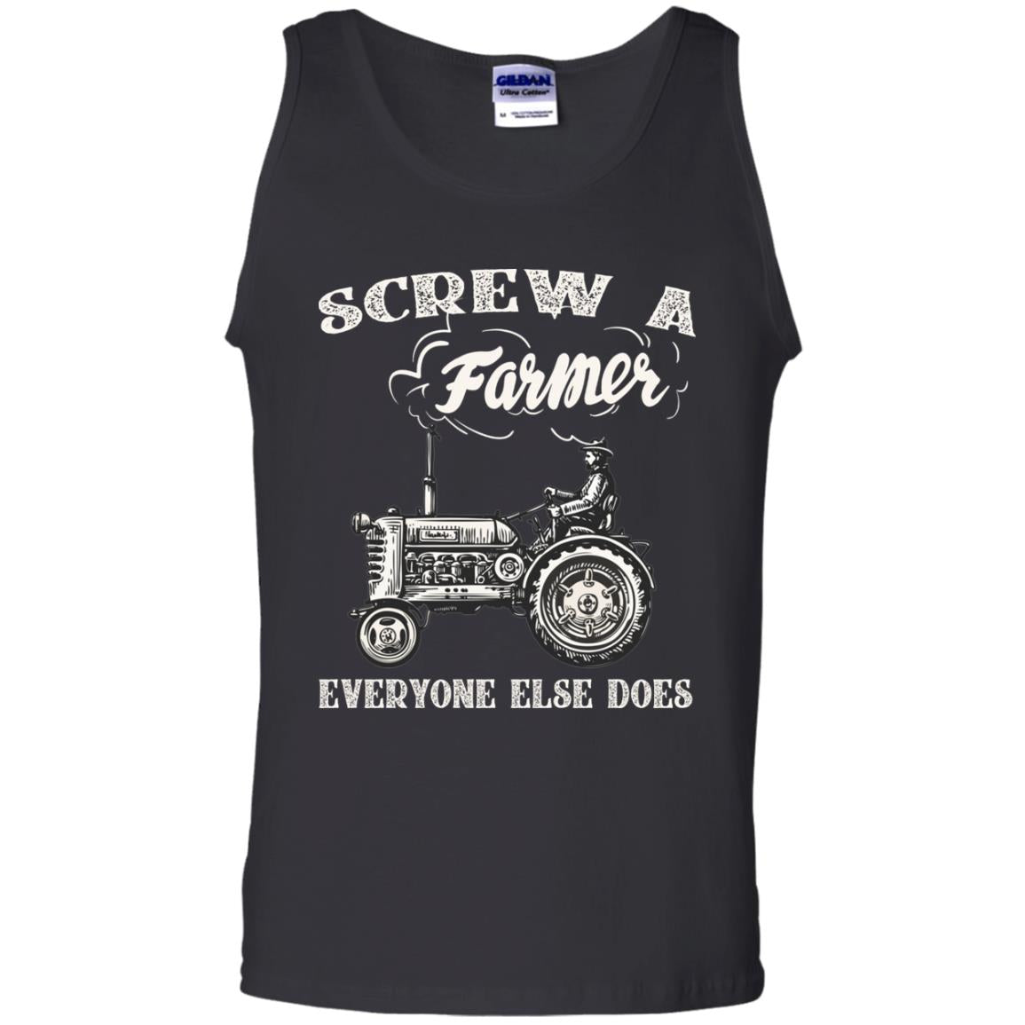 Screw A Farmer Everyone Else Does Farming Shirt Black