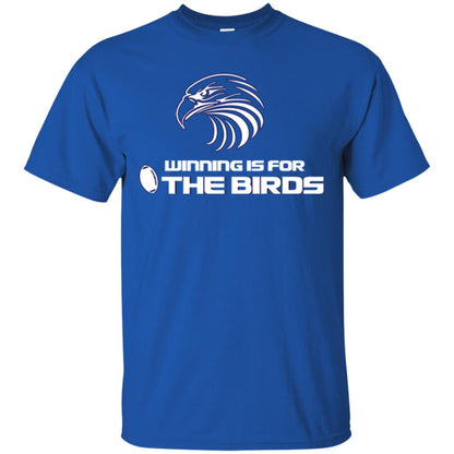 Football T-shirt Winning Is For The Birds Royal