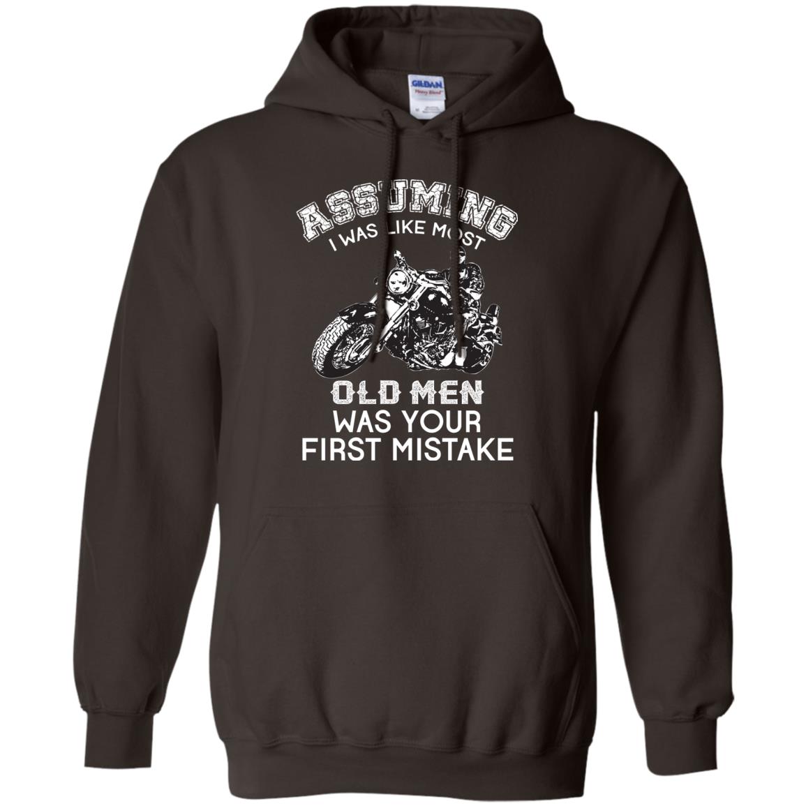 Assuming I Was Like Most Old Men Motorcycle Lover T-shirt Dark Chocolate