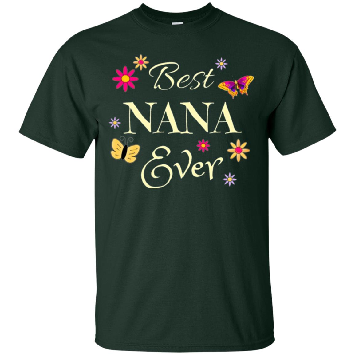 Best Nana Ever T-shirt Forest Green