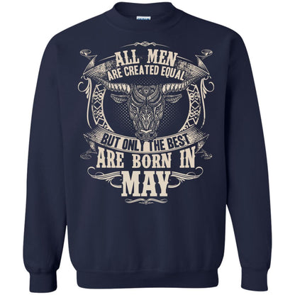 All Men Are Created Equal, But Only The Best Are Born In May T-shirt Navy