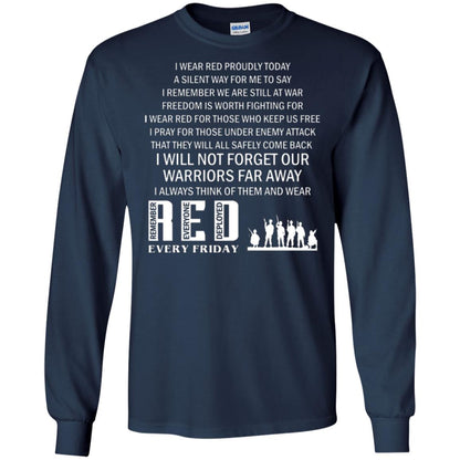 Military T-shirt I Wear Red Proudly Today A Silent Way For Me To Say I Remember We Are Still At War Freedom Is Worth Fighting Navy