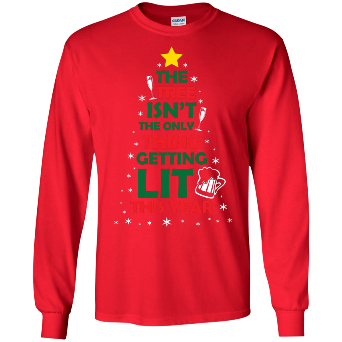 Christmas T-shirt The Tree Isn't The Only Thing Getting Lit This Year Red
