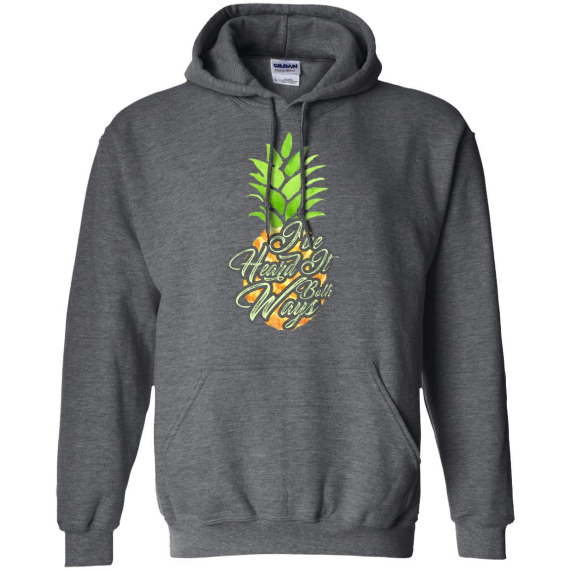 Pineapple T-shirt I've Heard It Both Ways Dark Heather