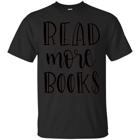 Read More Books Reading Book T-shirt Black