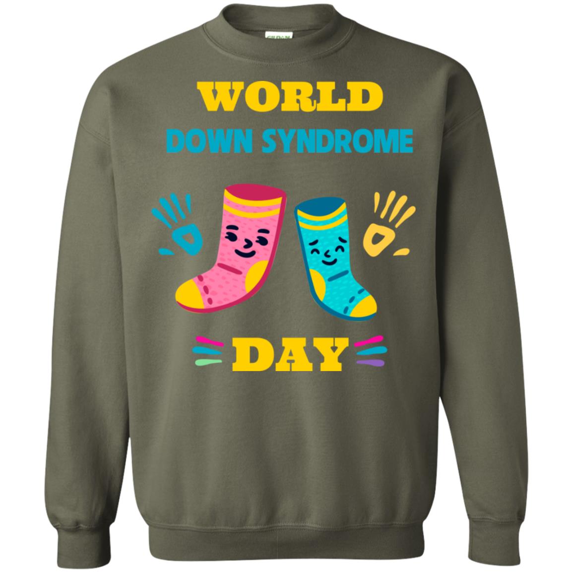 World Down Syndrome Day Hands And Stocks Shirt Military Green