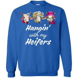 Hangin' With My Heifers ShirtG180 Gildan Crewneck Pullover Sweatshirt 8 oz.