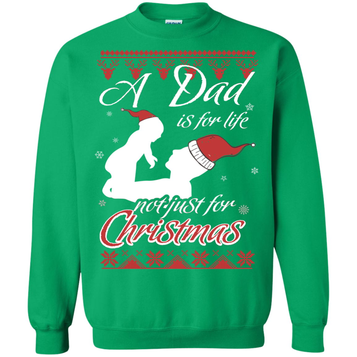 Family T-Shirt A Dad Is For Life Not Just For Christmas Irish Green