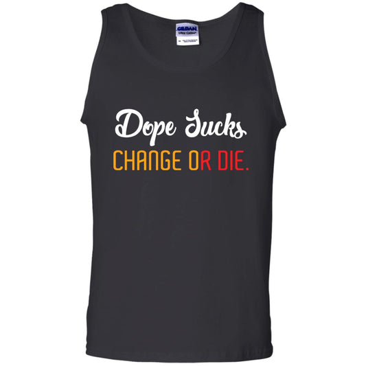 Dope Sucks Change Or Die T-shirt Black